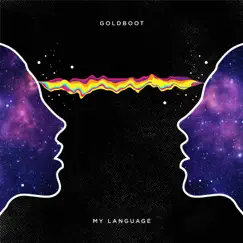 My Language - Single by GoldBoot album reviews, ratings, credits