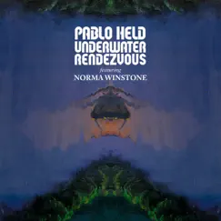 Underwater Rendezvous (feat. Norma Winstone) - Single by Pablo Held album reviews, ratings, credits