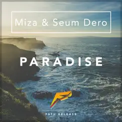 Paradise - Single by Miza & Seum Dero album reviews, ratings, credits