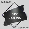 You Feeling - Single album lyrics, reviews, download