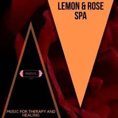 Lemon & Rose Spa: Music for Therapy and Healing by Ambient 11, Serenity Calls & Yogsutra Relaxation Co album reviews, ratings, credits