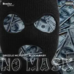 No Mask (feat. BlockBaby) Song Lyrics