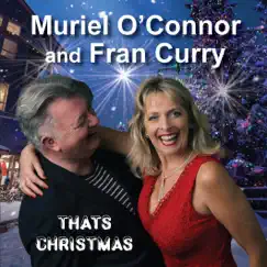 Thats Christmas - Single by Muriel O'connor & Fran Curry album reviews, ratings, credits