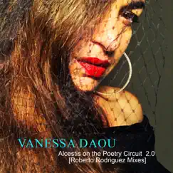 Alcestis on the Poetry Circuit 2.0 (Roberto Rodriguez Mixes) - Single by Vanessa Daou album reviews, ratings, credits