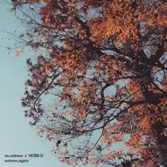 Autumn.Again - Single by NOBB-D & no.notnow album reviews, ratings, credits