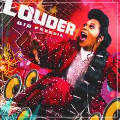 Louder (feat. Icona Pop) - Single by Big Freedia album reviews, ratings, credits