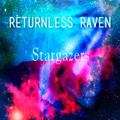 Stargazers - Single by ReturnlessRaven album reviews, ratings, credits
