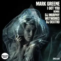 I Got You - Ep by Mark Greene album reviews, ratings, credits