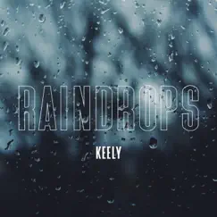 Raindrops - Single by Keely album reviews, ratings, credits