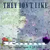 They Don't Like (feat. Finessee Suavee & Trill Stone) song lyrics