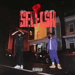Selfish (feat. Pac North) - Single by Hype album reviews, ratings, credits