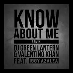 Know About Me (feat. Iggy Azalea) [Remix] Song Lyrics
