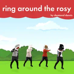 Ring Around the Rosy - Single by Desmond Dennis album reviews, ratings, credits