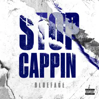 Download Stop Cappin Blueface MP3