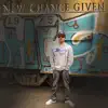 New Chance Given - Single album lyrics, reviews, download