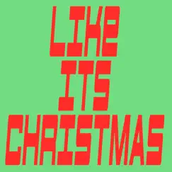 Like It's Christmas - Single by KPH album reviews, ratings, credits