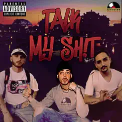 Talk My Sh!t - Single by NittGritty, Sky & 2Tone album reviews, ratings, credits