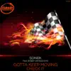 Gotta Keep Moving / Check It - EP album lyrics, reviews, download
