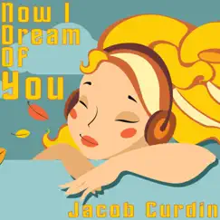 Now I Dream of You Song Lyrics