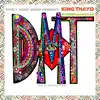 DMT (feat. Messenjah Selah) - Single album lyrics, reviews, download