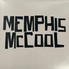 Better Think Twice (Live from the State Room) - Single by Memphis McCool album reviews, ratings, credits