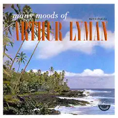 Many Moods Of by Arthur Lyman album reviews, ratings, credits