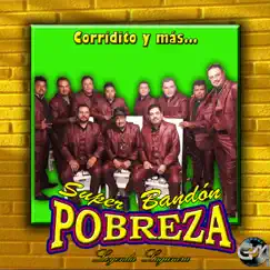 Corridos y Más by Super Bandón Pobreza album reviews, ratings, credits