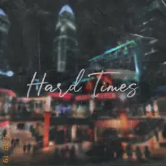 Hard Times (feat. The Twins) - Single by Naskai album reviews, ratings, credits