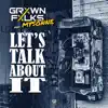 Let's Talk About It (feat. Mysonne) - Single album lyrics, reviews, download