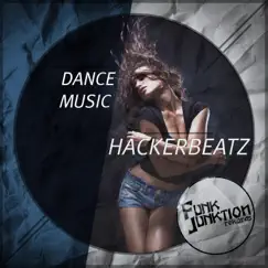 Dance Music - Single by Hackerbeatz album reviews, ratings, credits