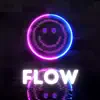 Flow - Single album lyrics, reviews, download