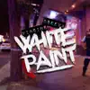 White Paint - Single album lyrics, reviews, download