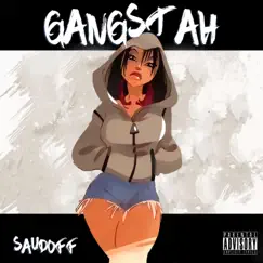 Gangstah (45) - Single by Saudoff album reviews, ratings, credits