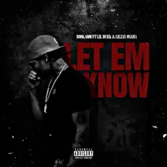 Let Em Know (feat. Lil Durk & Lil Zay Osama) Song Lyrics