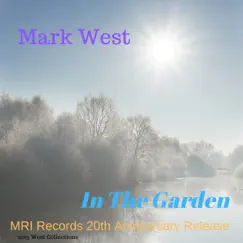 In the Garden - Single by Mark West album reviews, ratings, credits
