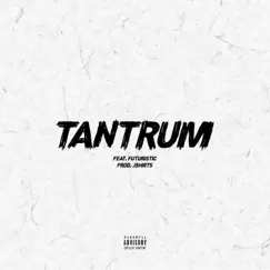 Tantrum (feat. Futuristic) - Single by 4she album reviews, ratings, credits