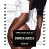 Bumper Murder - Single album lyrics, reviews, download