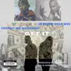 Get It (feat. 40 Below Killa Wes) - Single album lyrics, reviews, download