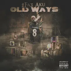 Old Ways by 2fa3 Aku album reviews, ratings, credits
