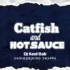 Catfish And HotSauce - Single album lyrics, reviews, download