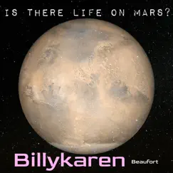 Is There Life on Mars? (Urban Rebel Version) - Single by Billykaren Beaufort album reviews, ratings, credits