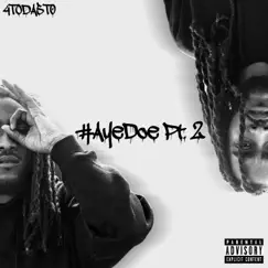 #AyeDoe, Pt. 2 by 4toda5to album reviews, ratings, credits