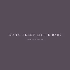 Go to Sleep Little Baby Song Lyrics