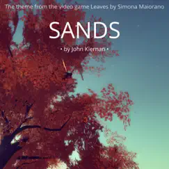 Sands (Main Theme from the Video Game Leaves) - Single by John Kiernan album reviews, ratings, credits