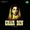 Char Din (Original Motion Picture Soundtrack) album lyrics, reviews, download