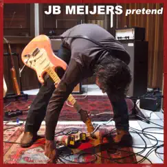 Pretend - Single by JB Meijers album reviews, ratings, credits