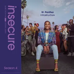 Infrastructure (from Insecure: Music From The HBO Original Series, Season 4) - Single by St. Panther album reviews, ratings, credits