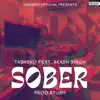 SOBER (feat. AKASH SINGH) - Single album lyrics, reviews, download