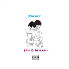 Ian and Mikey - Single by Rocher album reviews, ratings, credits