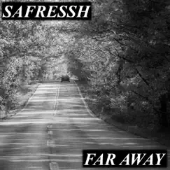 Far-Away - Single by Safressh album reviews, ratings, credits